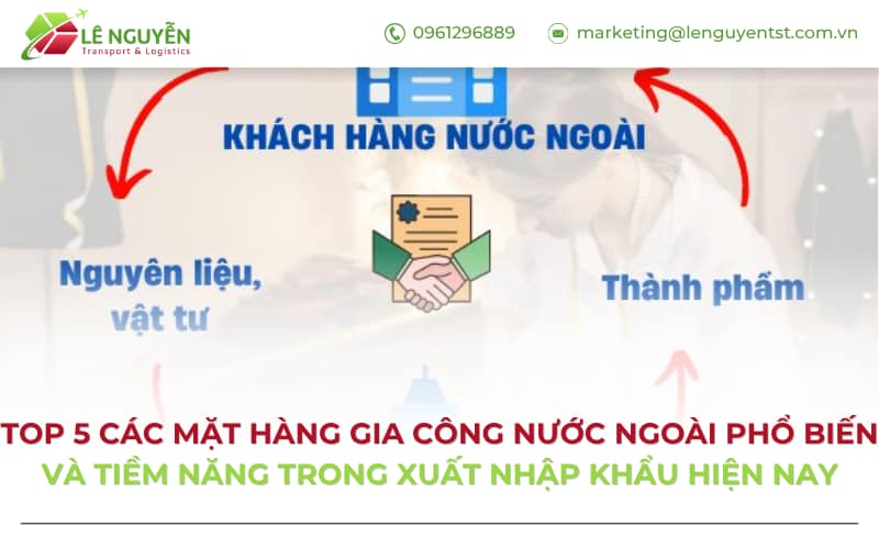 Top 5 các mặt hàng gia công nước ngoài phổ biến