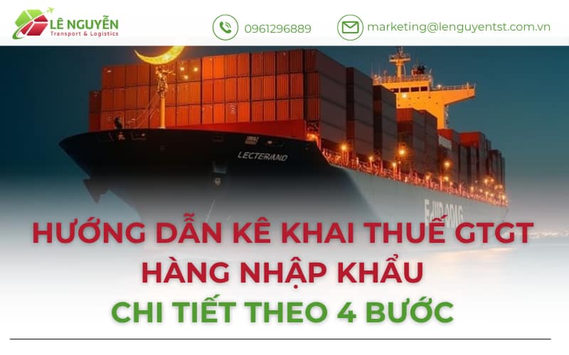 Hướng dẫn kê khai thuế GTGT hàng nhập