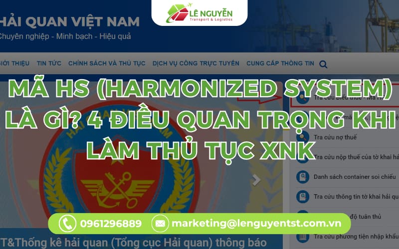 Mã HS (Harmonized System) Là Gì? 4 Điều Quan Trọng Khi Làm Thủ Tục XNK