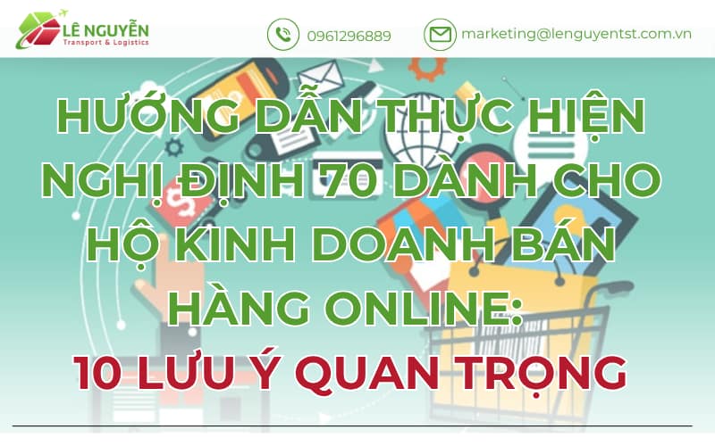 Hướng dẫn thực hiện Nghị định 70 dành cho hộ kinh doanh bán hàng online: 10 lưu ý quan trọng