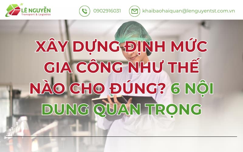 XÂY DỰNG ĐỊNH MỨC GIA CÔNG NHƯ THẾ NÀO CHO ĐÚNG? 6 NỘI DUNG QUAN TRỌNG